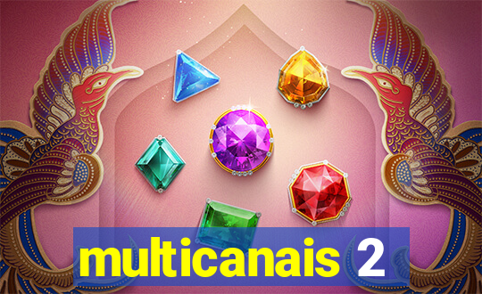 multicanais 2